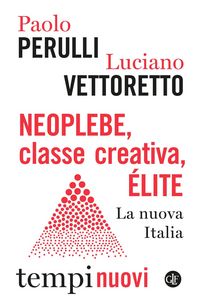 Produktbild: Neoplebe, classe creativa, &eacute;lite. La nuova Italia