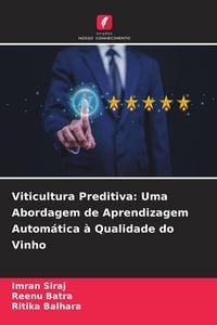 Produktbild: Viticultura Preditiva: Uma Abordagem de Aprendizagem Autom&aacute;tica &agrave; Qualidade do Vinho