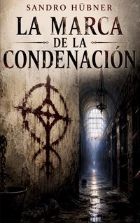 Produktbild: LA MARCA DE LA CONDENACI&Oacute;N