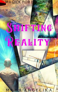 Produktbild: Shifting Reality (Magick for Beginners, #9)