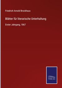 Produktbild: Bl&auml;tter f&uuml;r literarische Unterhaltung