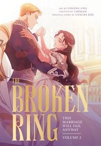 Produktbild: The Broken Ring: This Marriage Will Fail Anyway, Volume 2