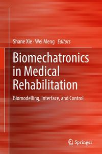 Produktbild: Biomechatronics in Medical Rehabilitation