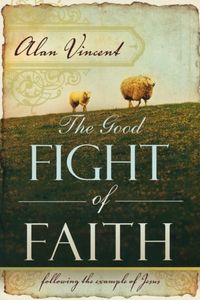 Produktbild: The Good Fight of Faith