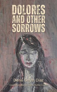 Produktbild: Dolores and Other Sorrows