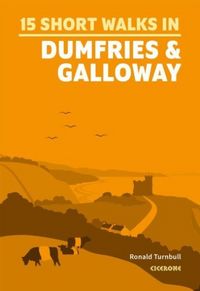 Produktbild: Turnbull, R: 15 Short Walks in Dumfries and Galloway