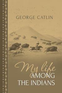 Produktbild: My Life Among the Indians