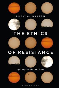 Produktbild: Dalton, D: The Ethics of Resistance