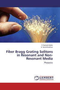 Produktbild: Fiber Bragg Grating Solitons in Resonant and Non-Resonant Media