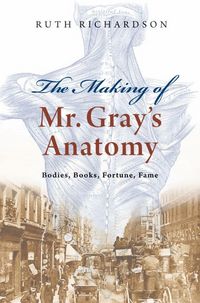 Produktbild: The Making of Mr Gray's Anatomy