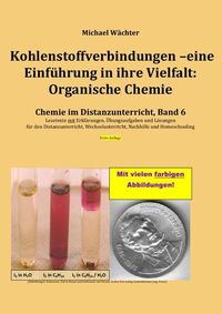 Produktbild: Chemie im Distanzunterricht / Kohlenstoffverbindungen - Einf&uuml;hrung in ihre Vielfalt: Organische Chemie