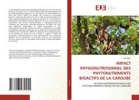 Produktbild: Impact Physionutritionnel des Phytonutriments Bioactifs De La Caroube
