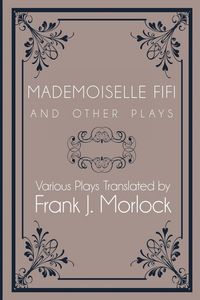 Produktbild: Mademoiselle Fifi and Other Plays
