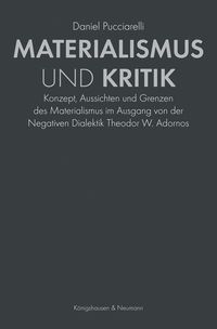 Bild vom Artikel Materialismus und Kritik vom Autor Daniel Pucciarelli