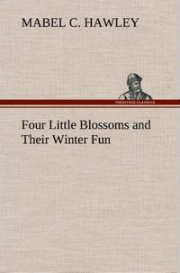 Produktbild: Four Little Blossoms and Their Winter Fun