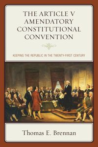 Produktbild: The Article V Amendatory Constitutional Convention