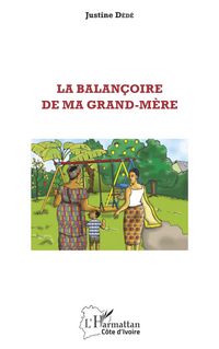 Produktbild: La balan&ccedil;oire de ma grand-m&egrave;re