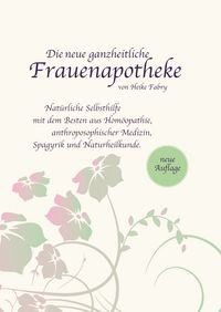 Produktbild: Die neue ganzheitliche Frauenapotheke