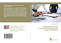 Produktbild: Neudefinition des Umsatzerl&ouml;sbegriffs im Zuge des BilRUG