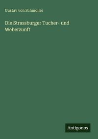 Produktbild: Die Strassburger Tucher- und Weberzunft