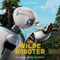 Produktbild: Der wilde Roboter (Das Original-H&ouml;rspiel zum Kinofilm)