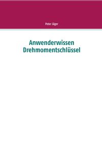 Produktbild: Anwenderwissen Drehmomentschl&uuml;ssel