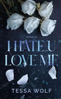 Produktbild: I hate u love me. Tome 1