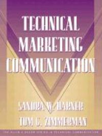 Produktbild: Technical Marketing Communication [Part of the Allyn & Bacon Series in Technical Communication] with CDROM