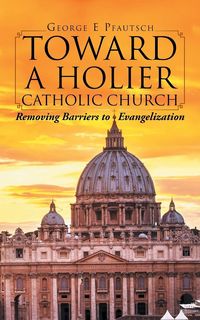 Produktbild: Toward a Holier Catholic Church