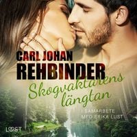Produktbild: Skogvaktarens&nbsp;l&auml;ngtan - erotisk novell
