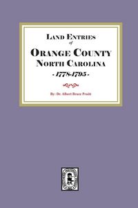 Produktbild: Land Entries of Orange County, North Carolina, 1778-1795