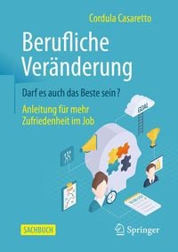 Produktbild: Berufliche Ver&auml;nderung Darf es auch das Beste sein?