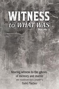 Produktbild: WITNESS to What Was
