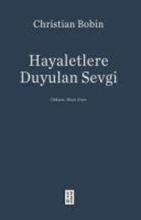 Produktbild: Hayaletlere Duyulan Sevgi