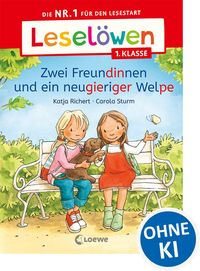 Produktbild: Lesel&ouml;wen 1. Klasse - Zwei Freundinnen und ein neugieriger Welpe