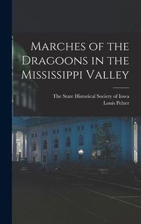 Produktbild: Marches of the Dragoons in the Mississippi Valley
