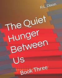 Produktbild: The Quiet Hunger Between Us