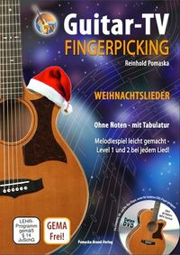 Bild vom Artikel Guitar-TV: Fingerpicking - Weihnachtslieder (mit DVD) vom Autor Reinhold Pomaska