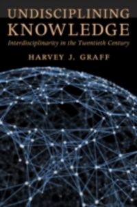 Produktbild: Graff, H: Undisciplining Knowledge