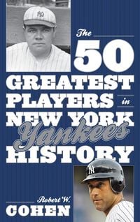 Produktbild: The 50 Greatest Players in New York Yankees History