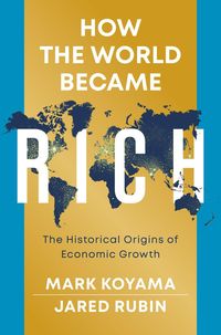 Bild vom Artikel How the World Became Rich vom Autor Mark Koyama