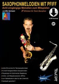 Produktbild: Saxophon-Melodien mit Pfiff (mit MP3-Download) - Bb-Stimmen f&uuml;r Tenor-Saxophon