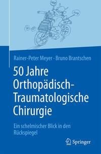 Produktbild: 50 Jahre Orthop&auml;disch-Traumatologische Chirurgie