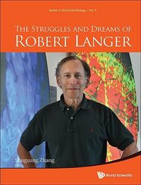 Produktbild: The Struggles and Dreams of Robert Langer