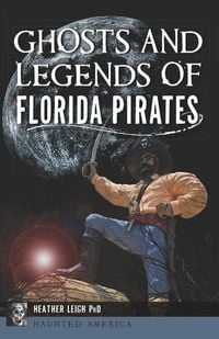 Produktbild: Ghosts and Legends of Florida Pirates