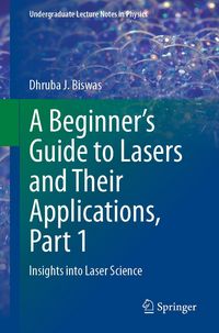 Produktbild: A Beginner's Guide to Lasers and Their Applications, Part 1