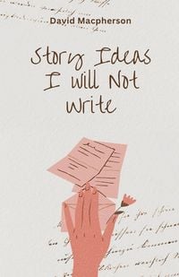 Produktbild: Story Ideas I Will Not Write