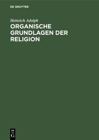 Produktbild: Organische Grundlagen der Religion