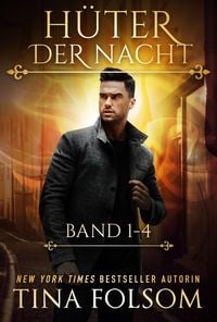 Bild vom Artikel Hüter der Nacht (Band 1 - 4) vom Autor Tina Folsom