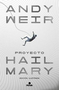Produktbild: Proyecto Hail Mary (Edici&oacute;n Ilustrada) / Project Hail Mary (Illustrated Edition)